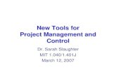 New Tools for Project Management and Control · 2019. 9. 12. · •Research at MIT CEE 1995-1999 •MOCA Systems, Inc. founded June 1999, started operations April 2000 •Current