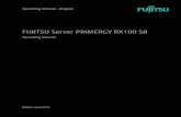 FUJITSU Server PRIMERGY RX100 S8content.etilize.com/User-Manual/1026753459.pdfRX100 S8 Operating Manual 11 1 Introduction The PRIMERGY RX100 S8 server is an Intel®-based server for