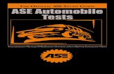 T O aSe S G ASE Automobile Tests...ASE Tests 2020 Certification Tests Recertification Tests Name Number of questions Testing time Number of questions Testing time Automobile / Light