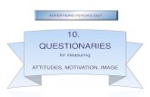 10. Only quest - Sas István.hu · 2018. 4. 23. · QUESTIONARIES for measuring ATTITUDES, MOTIVATION, IMAGE 10. Why do we shop? LET’S ASK THE CUSTOMER !? A difﬁcult task! We