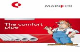 Technical manual sanitary/heating The comfort pipeTechnical Manual Mainpex Creep behavior of Pe-RT dowlex pipes in comparison with Pe-X pipes source: Pe-RT 2388 made of bodycote -