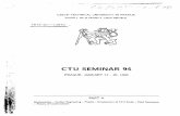 CTU SEMINAR 94 - IAEA · P. Zamarovsky NONLINEAR MODELS IN QUANTUM PHYSICS 81 G. Chadzitaskos, A. Kostdi SOUND PROPAGATION IN KLADNO SANDSTONES 83 A". Malinsky DYNAMIC MODEL OF THE