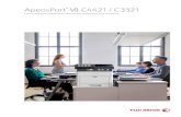 ApeosPort -VII C4421 / C3321-d... · 2020. 4. 16. · Counter services Stores ApeosPort-VII C4421 / C3321 Compact, but fully featured ... 80 gsm paper. *8: Envelopes are fed from