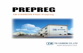 New PREPREG Prepreg_Catalog.pdf · 2015. 10. 6. · TB CARBON is the trade mark of TB CARBON for the Impregnated carbon fiber products with 250 F(121 C)Curing Epoxy Resin System.