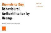 Biometrics Day July 07, 2017 Behavioural J-J Schwartzmann ......• an ANR project to test the framework in vivo with IRT Bcom • potential Orange internal anticipation projects be