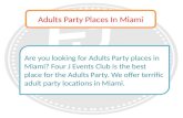 Adults Party places in miami