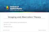 Imaging and Aberration Theory - Friedrich-Schiller-Universität Jena · 2019. 10. 29. · Schedule - Imaging and aberration theory 2019 1 18.10. Paraxial imaging paraxial optics,