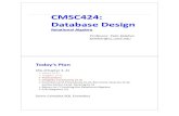 CMSC424: Database Design - UMDCMSC424: Database Design Relational Algebra Professor: Pete Keleher keleher@cs.umd.edu SQL (Chapter 3, 4) »Views (4.2) »Triggers (5.3) »Transactions