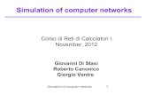 Corso di Reti di Calcolatori I November, 2012wpage.unina.it/rcanonic/didattica/rc//lucidi_2012/RC1_L... · 2012. 12. 5. · Simulation of computer networks 3 To evaluate protocols