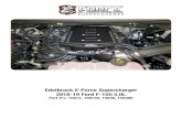 New Edelbrock E-Force Supercharger 2018-19 Ford F-150 5 · 2020. 10. 1. · Edelbrock Supercharger System 2018-19 Ford F-150 5.0L PN 15812, 158120, 15836, 158360 Installation Instructions