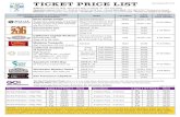 TICKET PRICE LIST...2021/04/15  · Customer is responsible for insuring the correct spelling of names on tickets. No refunds, exchanges or returns. No refunds, exchanges or returns.