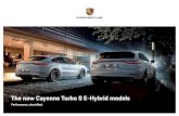 The new Cayenne Turbo S E-Hybrid models · 2020. 5. 5. · Above all, the exterior design of the Cayenne Turbo S E-Hybrid Coupe leaves observers wanting more. The iconic †““