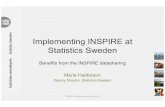 ImplementingINSPIRE at Statistics Swedeninspire.ec.europa.eu/events/conferences/inspire_2012/presentations/… · But, waita minute.. • The aims of INSPIRE resembles the aims of