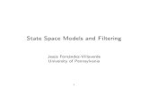 State Space Models and Filteringjesusfv/LectureNotes_9_filtering.pdf · 2019. 3. 1. · State Space Representation • Let the following system: — Transition equation xt+1 = Fxt