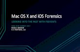 Mac OS X and iOS Forensics - PUT.AS€¦ · Mac OS X and iOS Forensics LOOKING INTO THE PAST WITH FSEVENTS SANS DFIRSUMMIT 2017 NICOLE IBRAHIM G-C PARTNERS, LLC. Who am I? •Digital