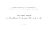 2011 Data Report on Blood Lead Testing and Elevated Levels...Michigan Department of Community Health Healthy Homes and Lead Poisoning Prevention Program 2011 Data Report on Blood Lead