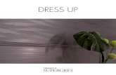 DRESS UP...DRESS UP DRESS GRAPHITE - DRESS IVORY dress graphite 25x75 - 10”x30” dress ivory 25x75 - 10”x30” dress tan dec.stripes 25x75 - 10”x30” dress tan list.stripes