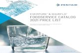 2021 Pentair Everpure & Shurflo Foodservice Catalog 2021 Price List · 2021. 3. 12. · EVERPURE® & SHURFLO® FOODSERVICE CATALOG 2021 PRICE LIST Prices effective for all products