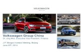 Volkswagen Group China · 2020. 9. 24. · 2004: Founding of Volkswagen Group China for coordination and management of activities of Volkswagen Group within China. Total Investments