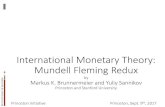 International Monetary Theory: Mundell Fleming Redux...v International Monetary Theory: Mundell Fleming Redux by Markus K. Brunnermeier and Yuliy Sannikov Princeton and Stanford University