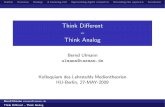 Think Different -- Think Analog - rsp-italy.it computing/_contents... · 2019. 5. 17. · Bernd Ulmann ulmann@vaxman.de Think Diﬀerent – Think Analog. Outline Overview Analogs