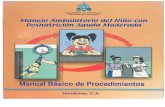 Manual Básico de Procedimientos Manejo Ambulatorio del Niño … · 2014. 7. 20. · Desnutrición aguda Es aquella que se desarrolla en un niño de una forma inmediata, básicamente