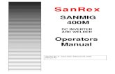 Operators Manual - SanRex · 2015. 8. 3. · Work Permit (See NFPA 51B). If relocation is not possible, protect combustibles with fire resistant covers Welding Fumes and Gases . Fumes