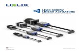 LEAD SCREW LINEAR ACTUATORS · LEAD SCREW LINEAR ACTUATOR PRA - Options Helix Profile Rail Linear Actuators feature smooth, clean and quiet linear positioning. The PRA is built with
