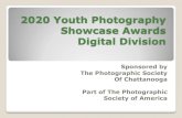 2020 Youth Photography Showcase Awards Digital Division · 2020. 4. 25. · Monochrome Choice - Definition The Monochrome Choice Category includes photos of any subject. The use of