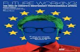 The Rise of euRope’s independenT pRofessionals (ipRos) · 2017. 4. 17. · iPros feel this is because they are difficult for policy makers. Policy makers tend to focus on job creation