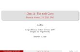 Class 15: The Yield Curve - SJTUen.saif.sjtu.edu.cn/junpan/FMar_2020B/slides_Curve.pdf · 2020. 12. 7. · curve as a parallel shift of the yield curve. They call the second factor