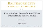 Every Student Succeeds Act (ESSA) Evidence and Federal Funds · ESSA Evidence-Based Interventions - Definition • This is a new term that is defined within ESSA as an activity, strategy,