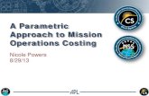A Parametric Approach to Mission Operations Costing · 2014. 12. 16. · Components of Mission Operations A Parametric Approach to Mission Operations Costing Management Sustaining
