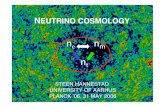 NEUTRINO COSMOLOGY · 2006. 10. 3. · neutrino cosmology steen hannestad university of aarhus planck ’06, 31 may 2006 n e n m n t. limits on the properties of light neutrinos from