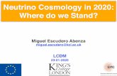 Neutrino Cosmology in 2020: Where do we Stand? · 2020. 1. 28. · Choudhury & Hannestad 19' CDM+mν+ωa+ω X m ⌫ < 0.25eV Dark Energy dynamics Varying Curvature X m ⌫ < 0.15eV