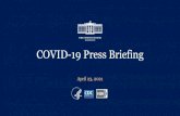 COVID-19 Press Briefing...Daily Change in COVID-19 Cases, US January 22, 2020 –April 21, 2021 4 TOTAL Cases Reported Since 1/22/20 31,666,546 NEW Cases Reported to CDC on 4/21/21