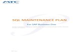 SQL MAINTENANCE PLAN - SAP Business One | SAP B1 Business One SQL-Maintenance Plan.pdfSQL MAINTENANCE PLAN . For SAP Business One . Create a maintenance plan to do integrity check,