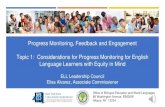 Considerations for Progress Monitoring for English ......Attention to linguistic needs for English proficiency. . Culturally-relevant Units of Study created as project-based units