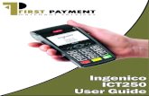 Ingenico ICT250 - First Payment Merchant Services · 2019. 10. 15. · Ingenico products present the symbol for the marking of electrical and electronic equipment as required by the