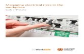 Managing electrical risks in the workplace · 2020. 5. 28. · AS/NZS 3012:2010: Electrical installations – Construction and demolition sites. In that case you must comply with