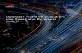 Operator Platform Evolution: Use Cases and Concepts · OPERATOR PLATFORM EVOLUTION: USE CASES AND CONCEPTS VERSION 0.1 2.4.1 Description 2.5.1 Description 2.4.2 OP Dependency 2.5.2