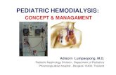 PEDIATRIC HEMODIALYSIS · 2014. 5. 29. · PEDIATRIC HEMODIALYSIS: CONCEPT & MANAGAMENT Adisorn Lumpaopong, M.D. Pediatric Nephrology Division , Department of Pediatrics Phramongkutklao