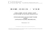 BIM-ODIS / VSE · 2020. 10. 14. · BIM-ODIS/VSE PROGRAM DESCRIPTION AND OPERATIONS MANUAL Page 4 Summary of Enhancements New For This Release This section highlights the new features
