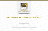 Identification & Verification Measures - FIAU Malta · 2020. 2. 5. · Identification and Verification - Introduction Regulation 7(8) - PMFLTR The extent of the customer due diligence