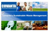 Covanta’s Sustainable Waste ManagementCovanta’s Sustainable Waste Management. 2 Energy-from-Waste World Leader. 3 Introduction to Covanta Overview Waste Disposal • 45 Energy