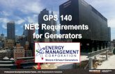GPS 140 NEC Requirements for Generators...702 (Optional Standby) • 10 sec start-up time – NEC 700.12 (Emergency Systems – General Requirements) – NFPA 20, 9.6.2.1 (Fire Pumps)