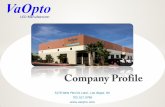 Company Profile - VaOpto · 2016. 3. 19. · 2 Content . Company Introduction. 3 . About Us . VaOpto is a 100% USA Owned company specializing in the manufacturing, research and development,