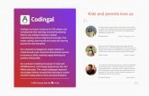 Kids and parents love us · 2021. 1. 24. · Kids and parents love us Codingal’s demo class helped me develop a keen interest in coding. So further, I decided to learn app and web
