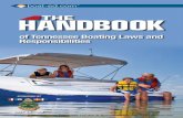 of Tennessee Boating Laws and Responsibilities€¦ · This handbook is a guide to Tennessee boating laws for recreational boaters. ... the tank is overfilled, the fuel may expand