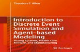 Introduction to Discrete Event Simulation and Agent-based ......Introduction Discrete event simulation and agent-based modeling are the subjects of this book. These types of simulation